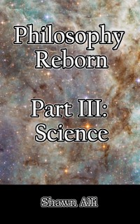Philosophy Reborn Part III: Science
